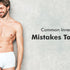 Common Innerwear Mistakes To Avoid