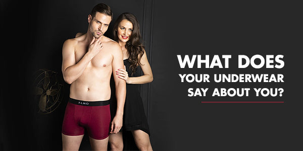What does your underwear say about you?– Almo Wear