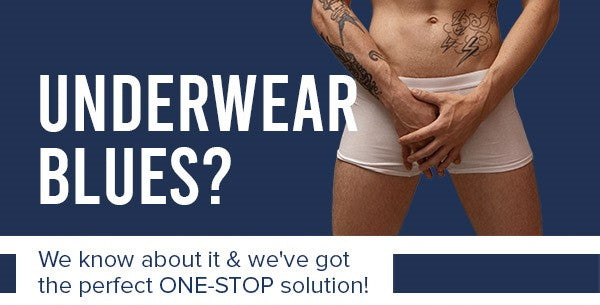 Beat the Underwear Blues!